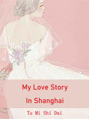 My Love Story In Shanghai